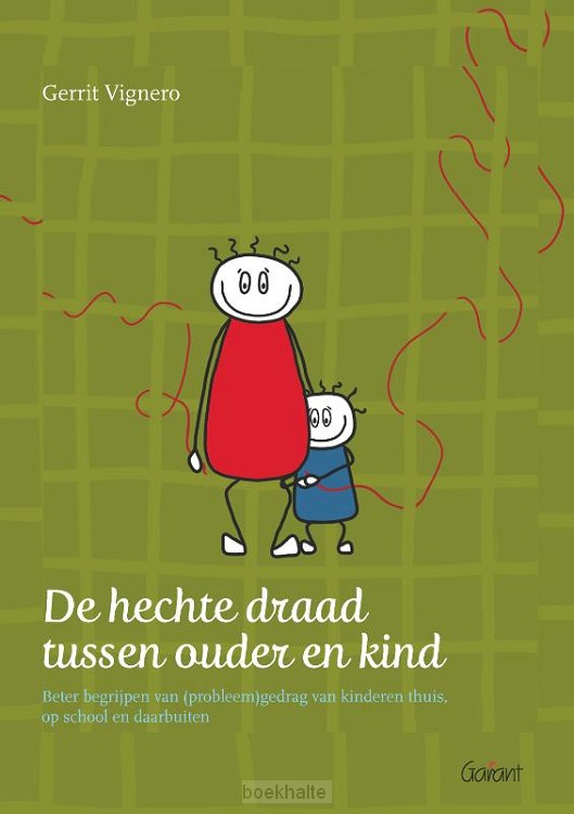 De hechte draad tussen ouder en kind