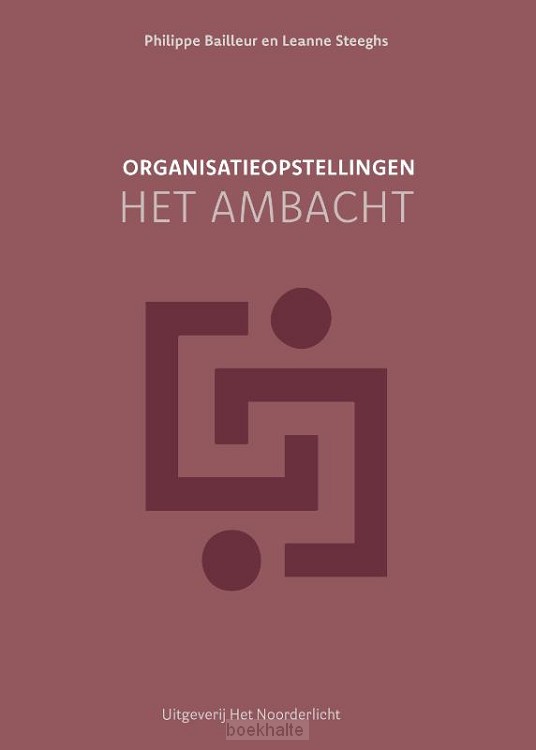 Organisatieopstellingen - het ambacht