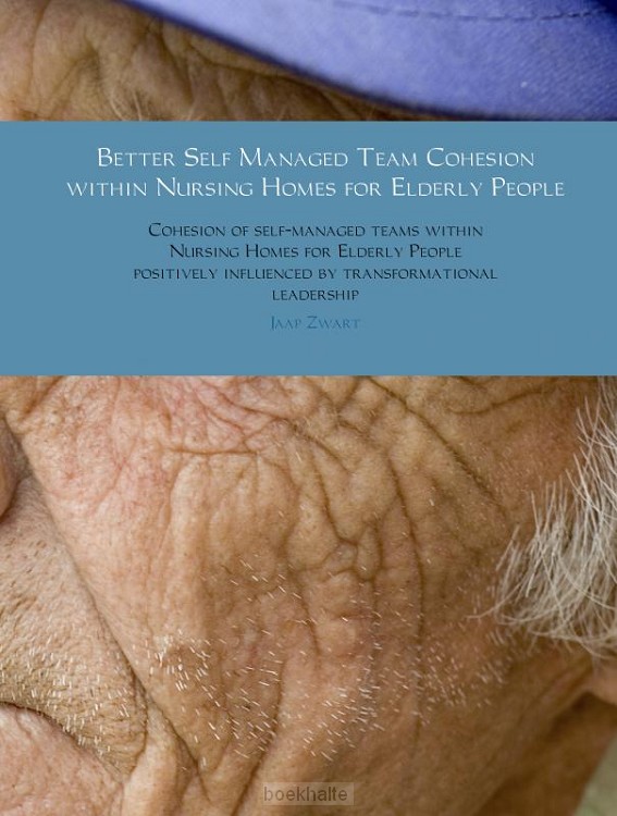 Better self managed team cohesion within nursing homes for elderly people