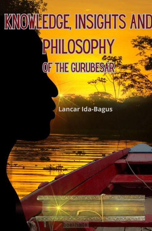 Knowledge, insights and philosophy of the Gurubesar