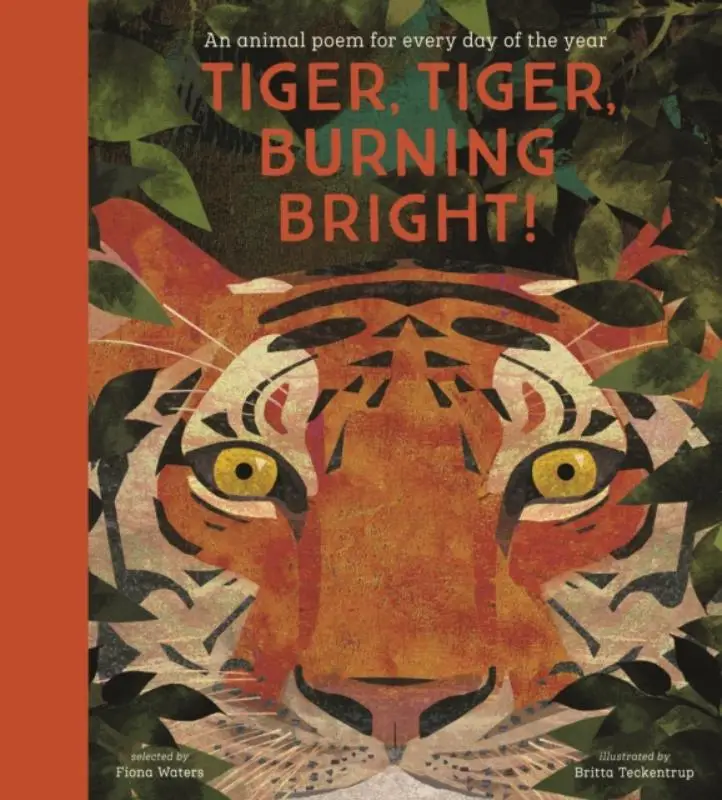 National Trust: Tiger, Tiger, Burning Bright! An Animal Poem for Every Day of the Year (Poetry Collections)