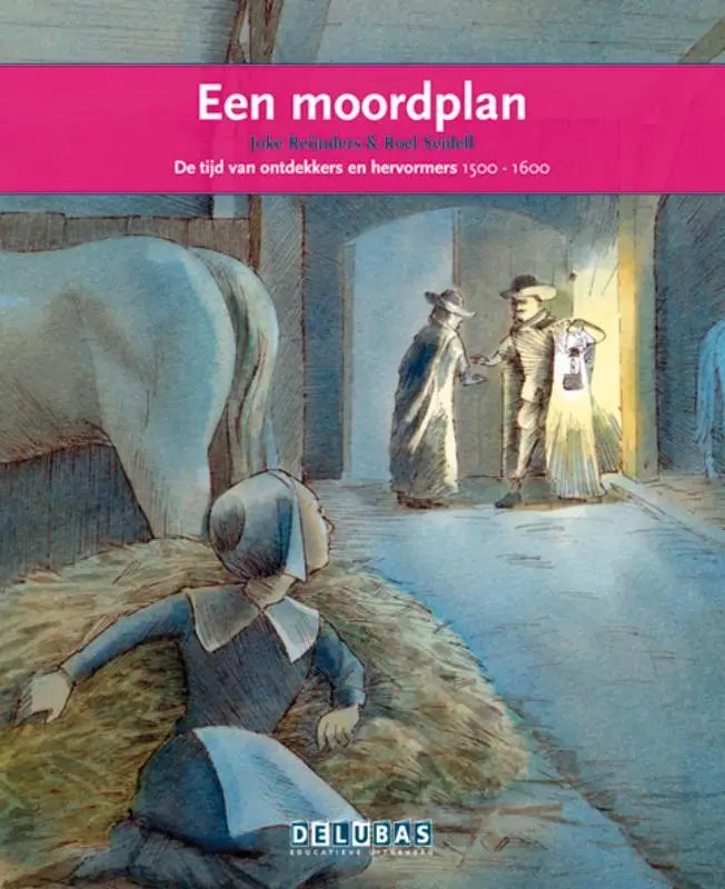 Een moordplan / Willem van Oranje
