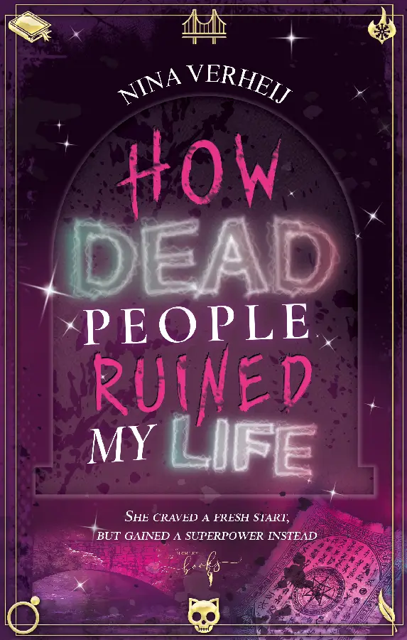 How Dead People Ruined My Life
