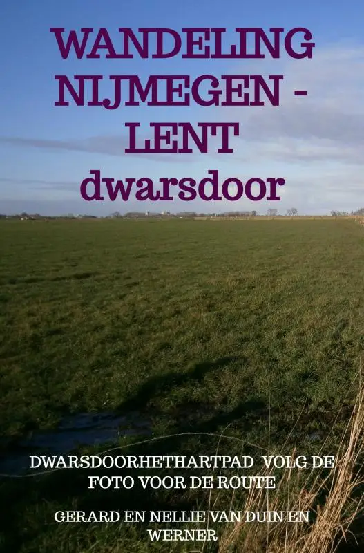 De andere wandeling Nijmegen - Lent