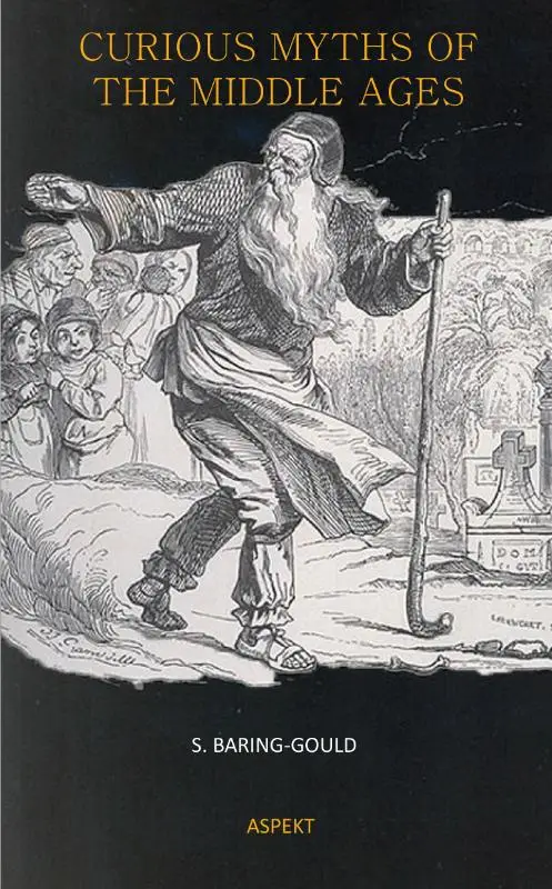 Curious Myths of the Middle Ages