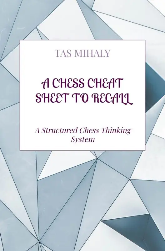 A CHESS CHEAT SHEET TO RECALL