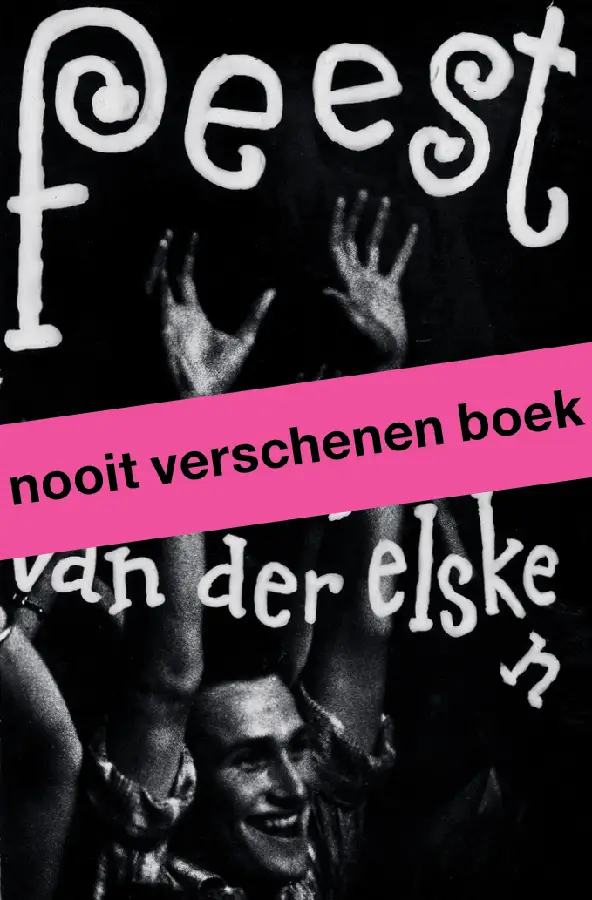 Feest. Ed van der Elsken