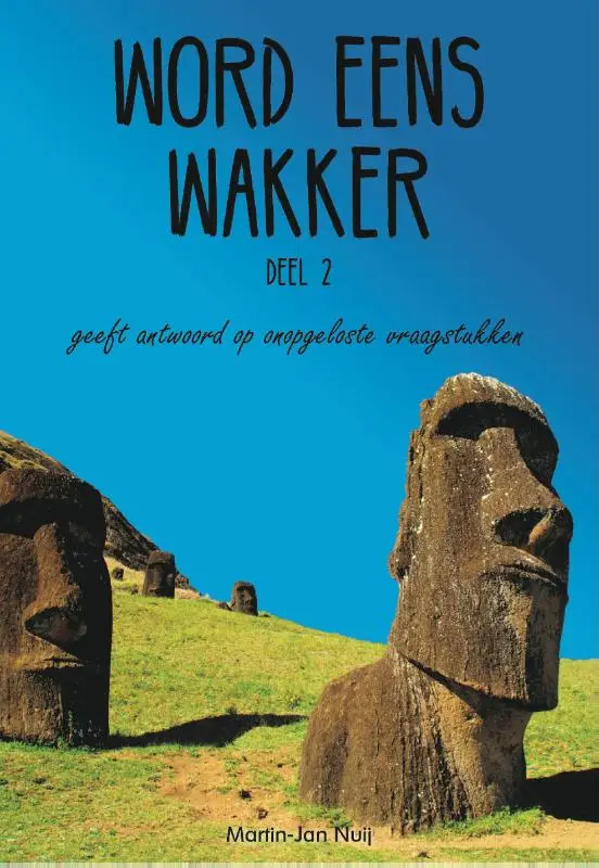 Word eens wakker / Deel 2