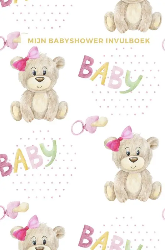 Mijn Babyshower Invulboek - Ook geschikt als Babyshower Gastenboek