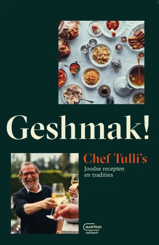 Geshmak! Chef Tulli's Joodse recepten en