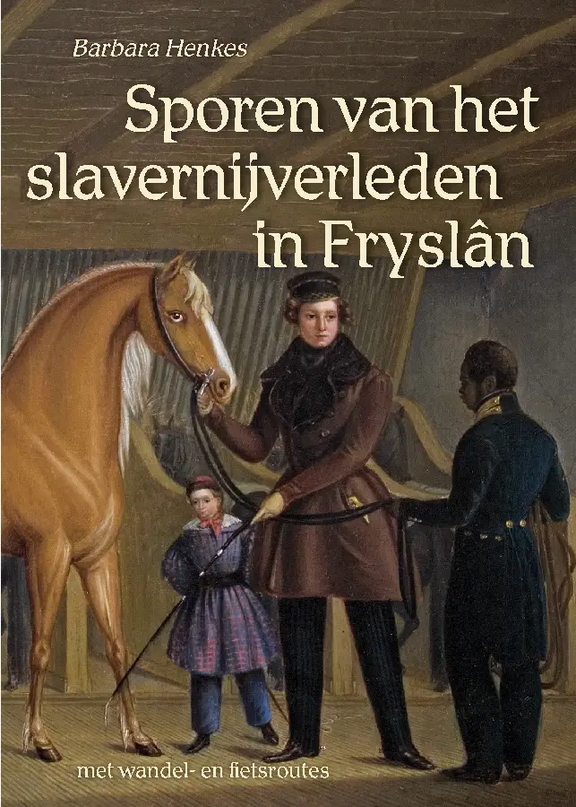 Sporen van het slavernijverleden in Fryslân
