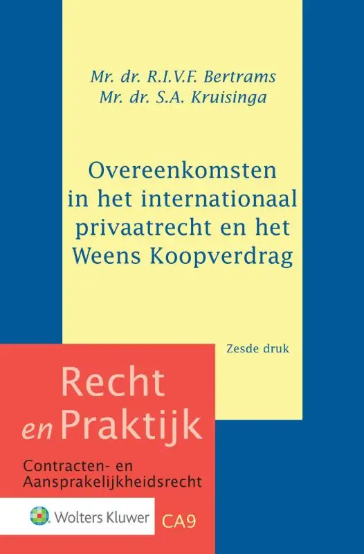 Overeenkomsten in het internationaal privaatrecht en het Weens Koopverdrag