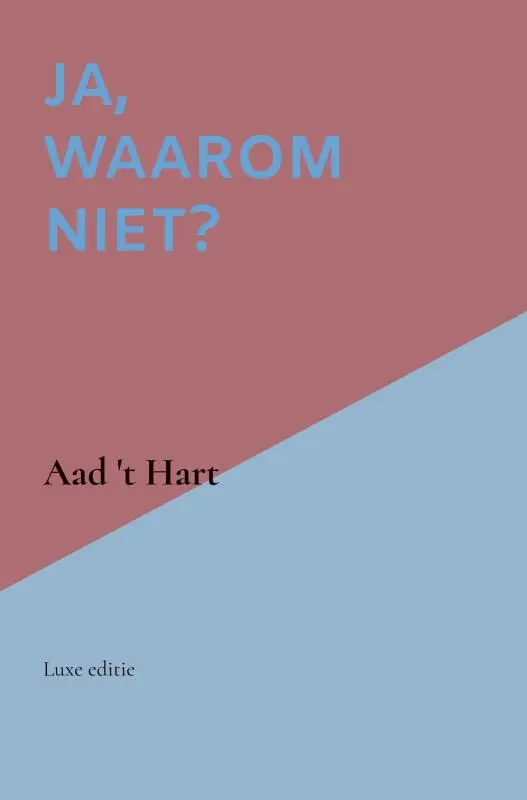 Ja, waarom niet?