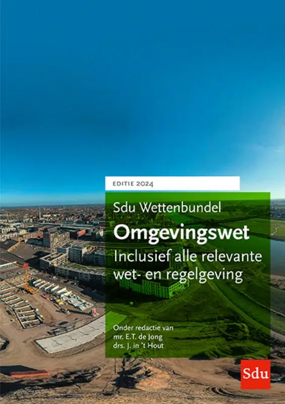 Wettenbundel Omgevingswet | Editie 2024 / Editie 2024