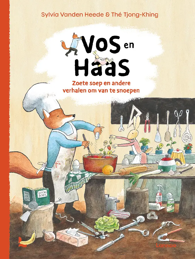 Vos en Haas - Zoete soep en andere verhalen om van te snoepen