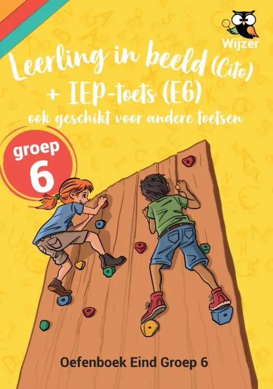 Eind Groep 6 / Leerling in beeld (Cito) en IEP / Oefenboek