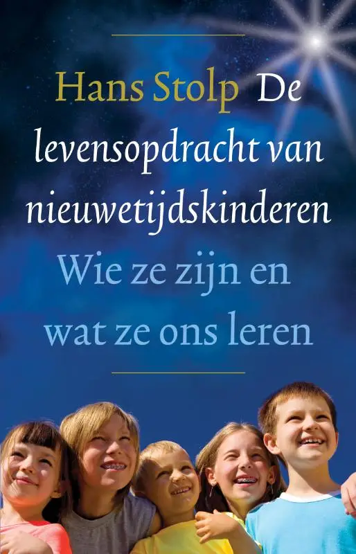 De levensopdracht van nieuwetijdskinderen