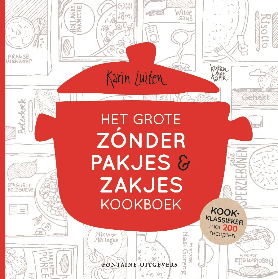 Het grote zónder pakjes & zakjes kookboe