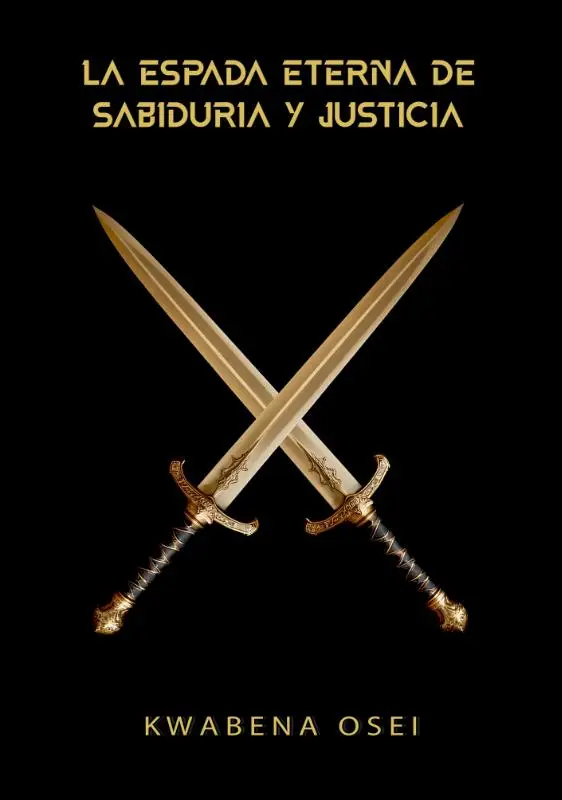 La Espada Eterna de Sabiduría y Justicia
