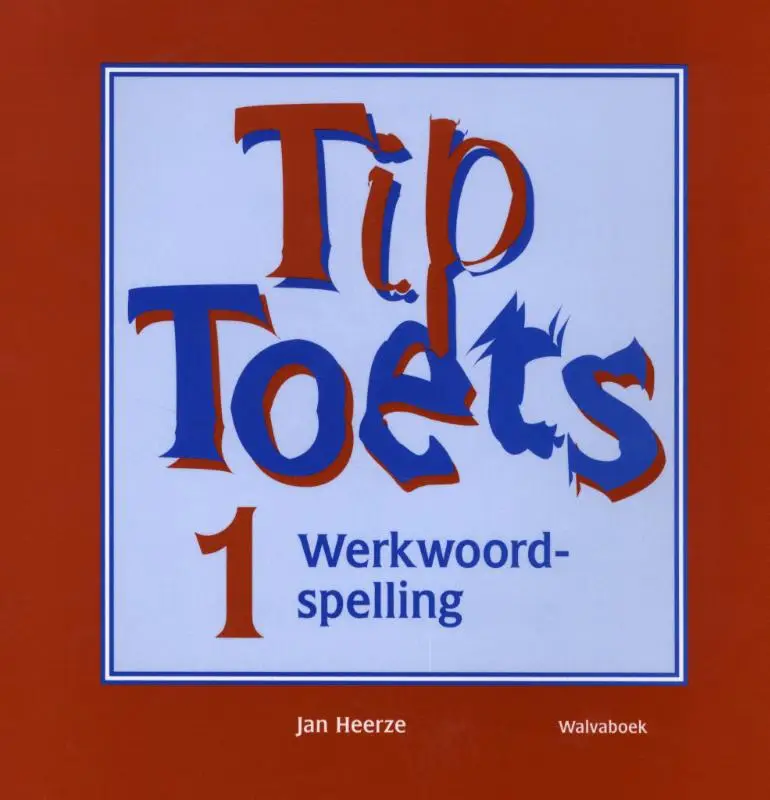 1 werkwoordspelling / Tiptoets / oefenblok