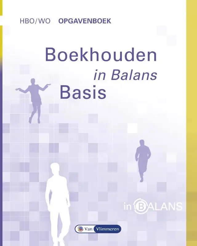 hbo/wo Opgavenboek / Boekhouden in Balans / Basis