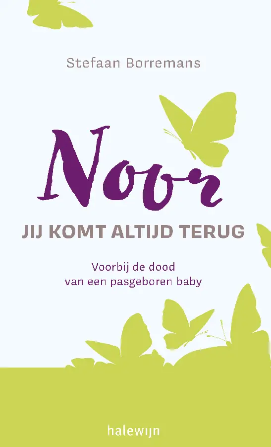 Noor, jij komt altijd terug