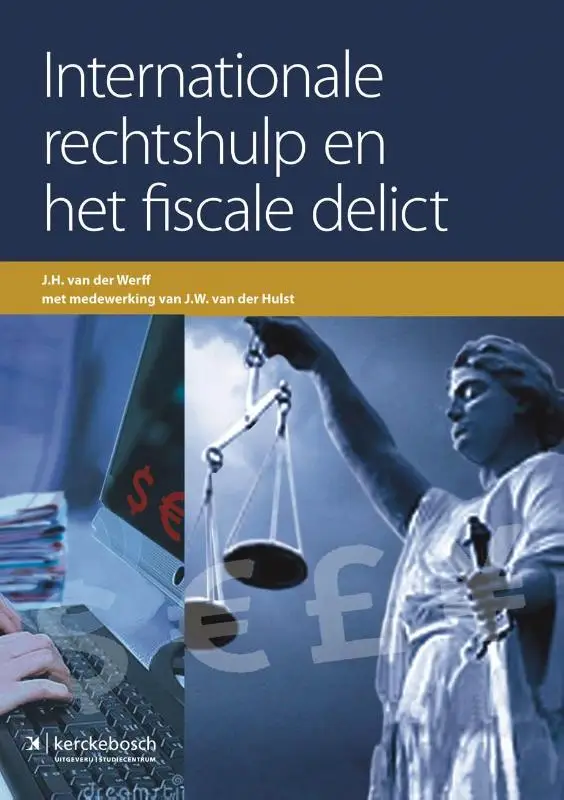 Internationale rechtshulp en het fiscale delict