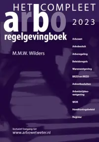 Het Compleet Arbo-Regelgevingboek 2023