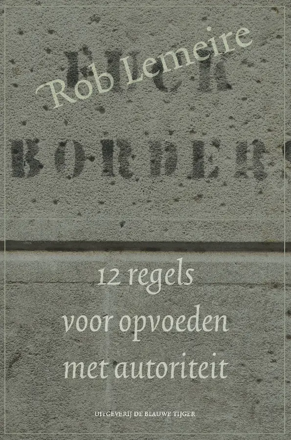 12 regels voor opvoeden met autoriteit