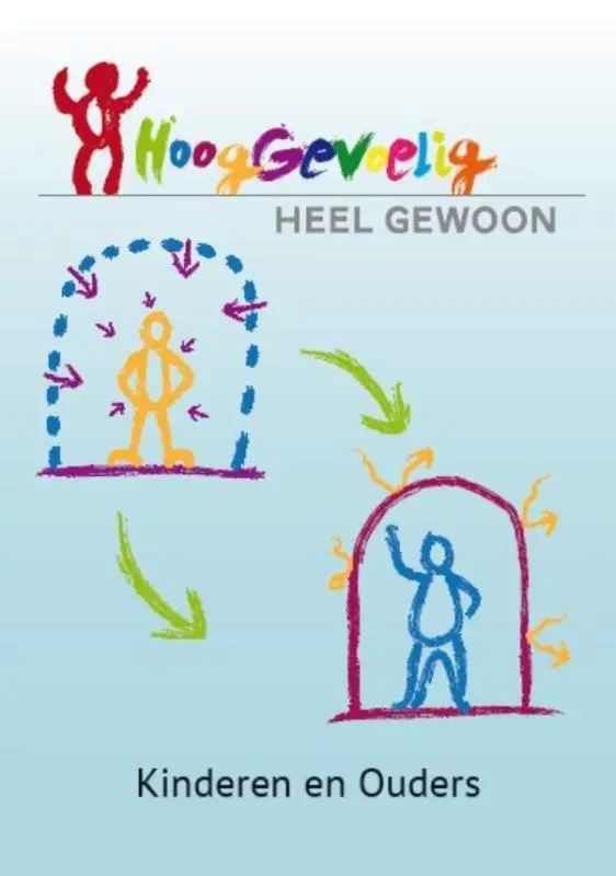 Hooggevoelig heel gewoon / Kinderen en ouders