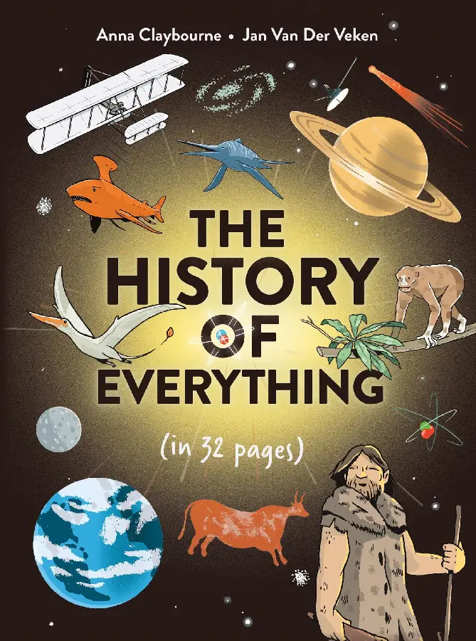 The History of Everything in 32 Pages