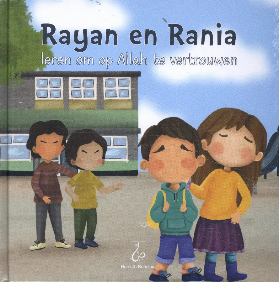 Rayan en Rania leren om op Allah te vertrouwen