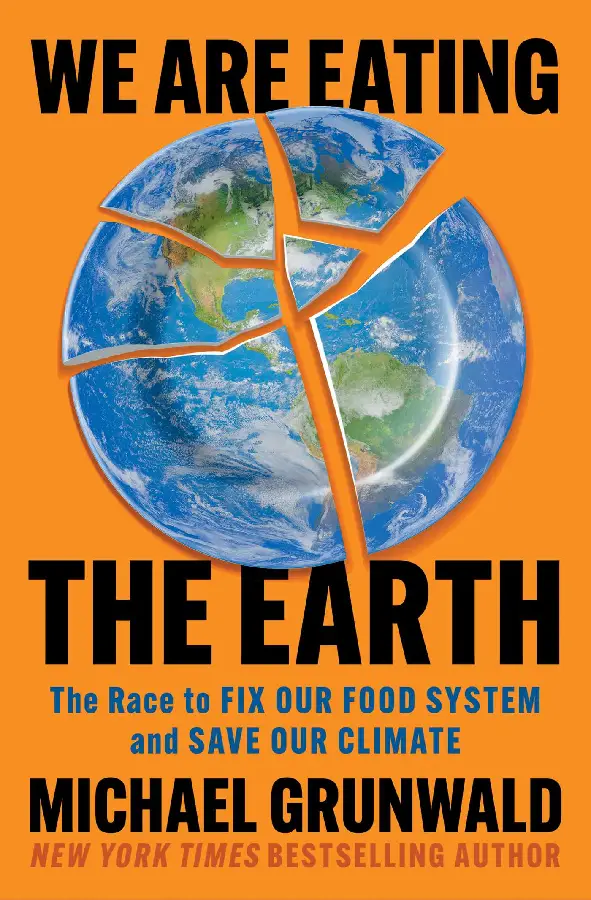 We Are Eating the Earth
