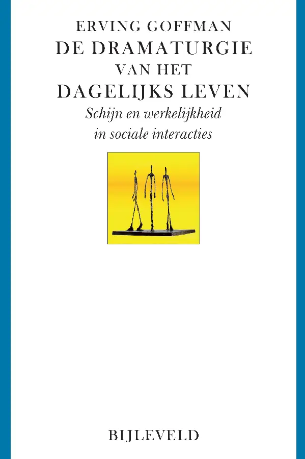 De dramaturgie van het dagelijks leven