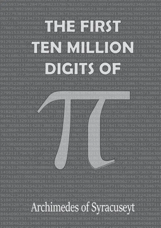 THE FIRST 10 MILLION DIGITS OF PI