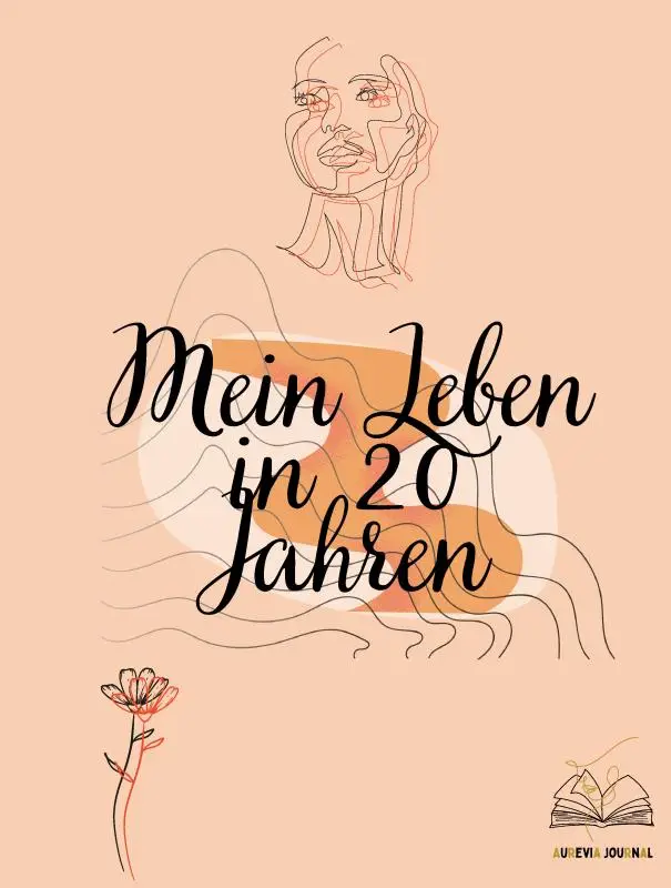 Mein Leben in 20 Jahren