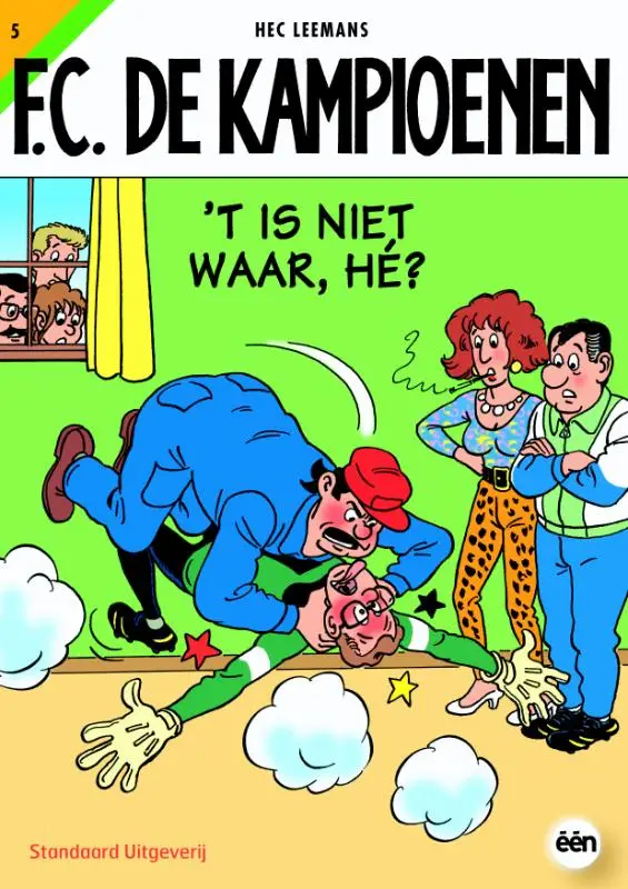 't Is niet waar, he?