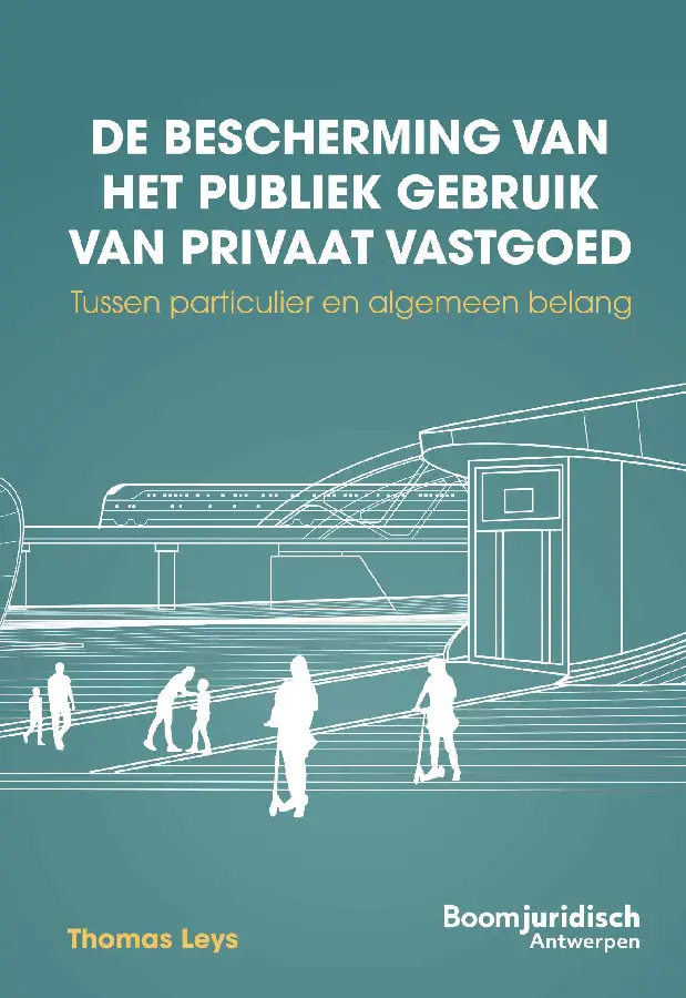 De bescherming van het publiek gebruik van privaat vastgoed