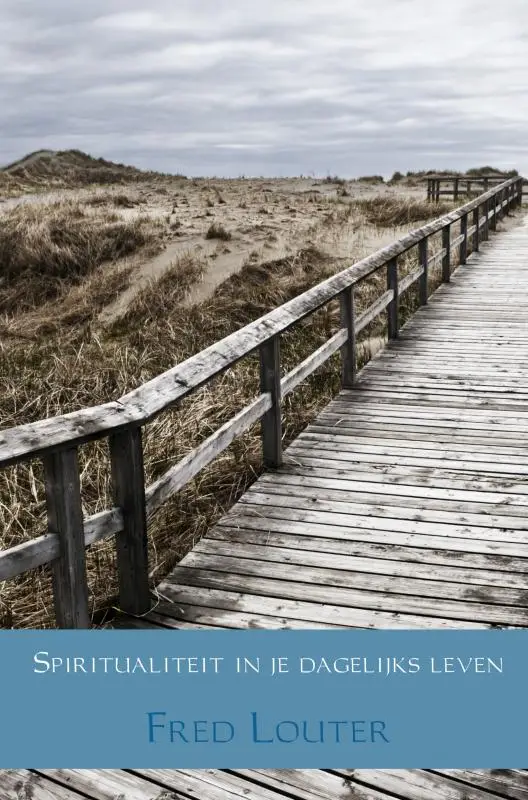 Spiritualiteit in je dagelijks leven