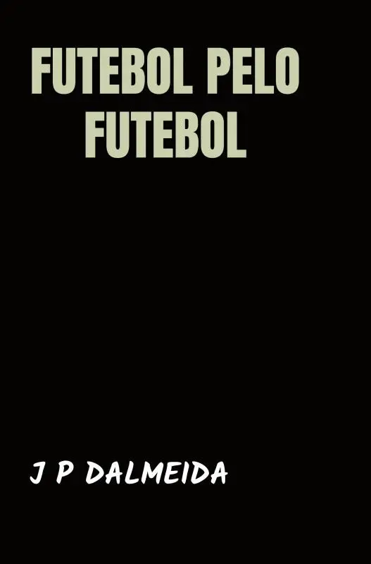 Futebol pelo Futebol