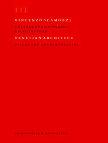 Vincenzo Scamozzi / III Villas and country estates