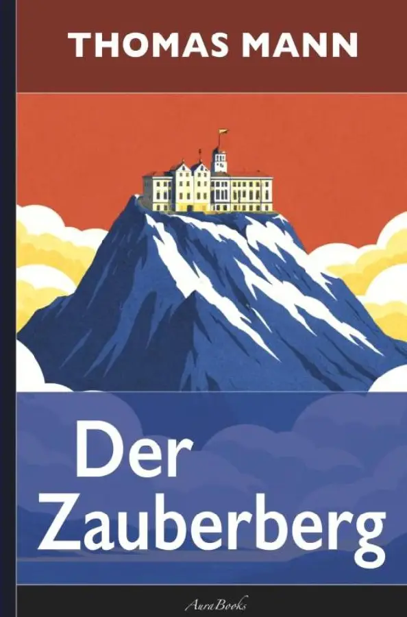Thomas Mann: Der Zauberberg