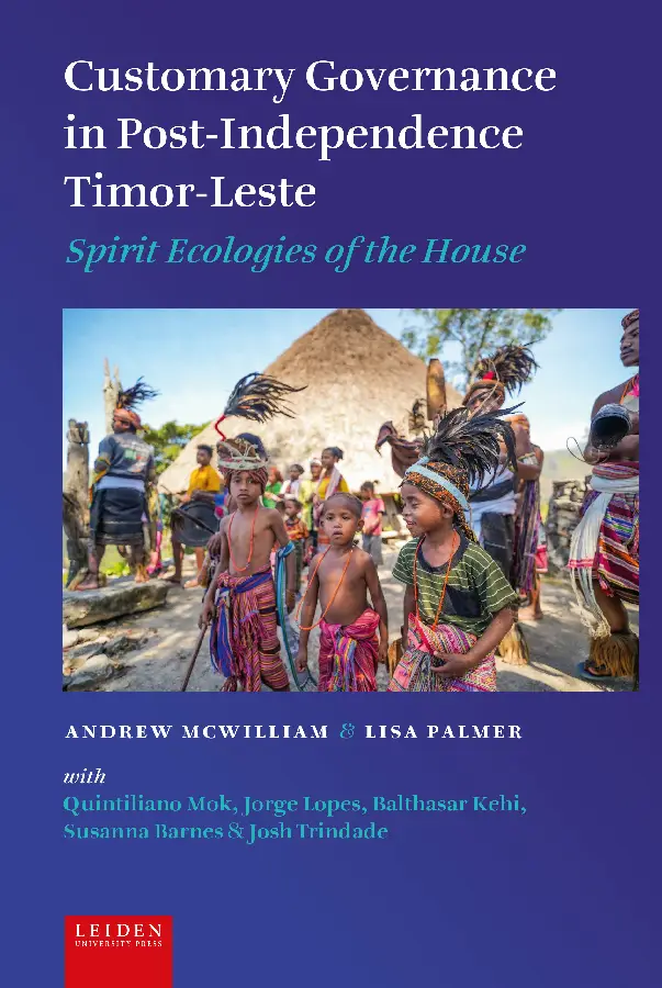 Customary Governance in Post-Independence Timor-Leste