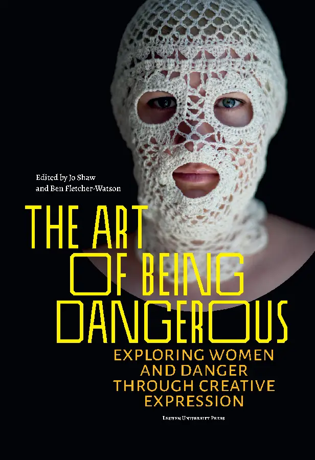 The Art of Being Dangerous