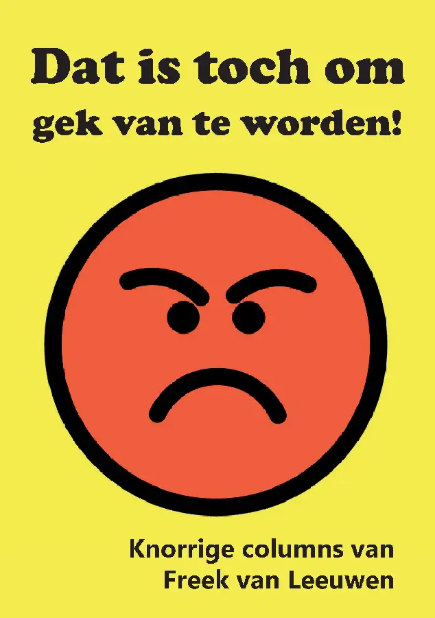 Dat is toch om gek van te worden!