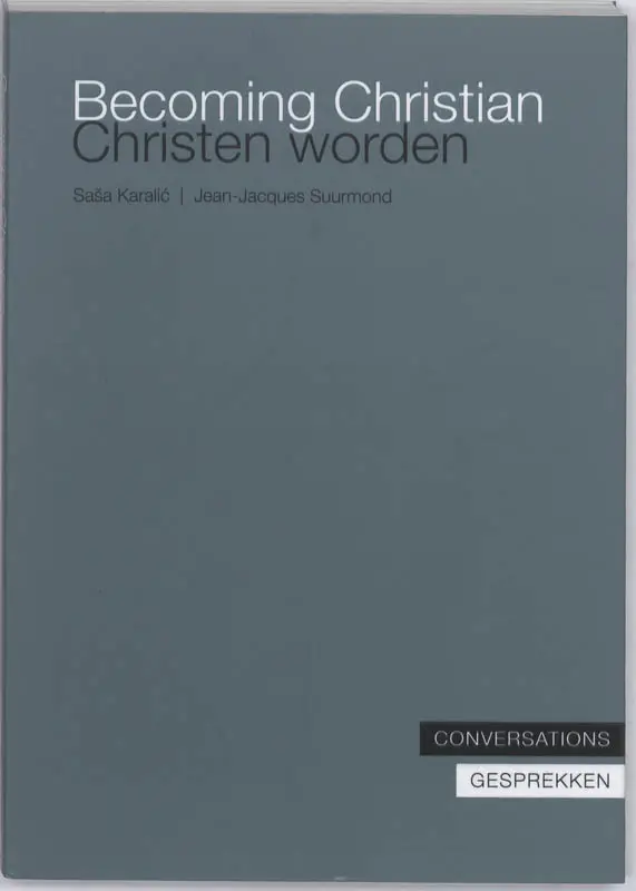 Becoming Christian, Christen worden