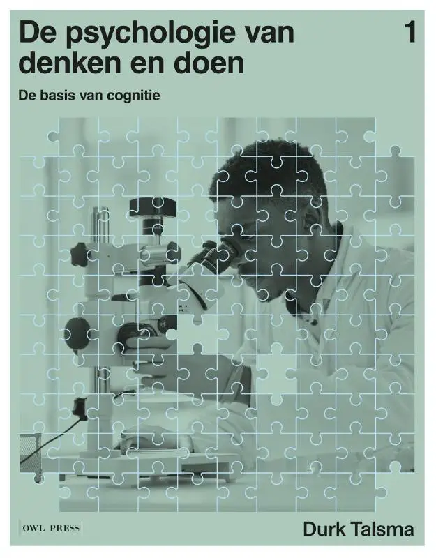 De psychologie van denken en doen 1 - de basis van cognitie