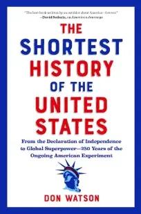 The Shortest History of the United States