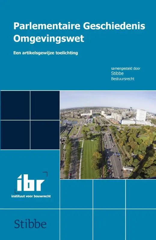 Parlementaire geschiedenis omgevingswet