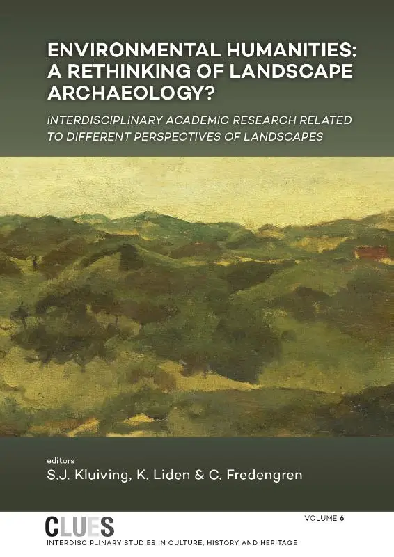 Environmental humanities: a rethinking of landscape archaeology?